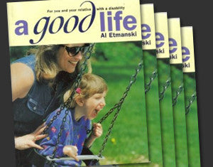 A Good Life - for you and your loved one with a disability